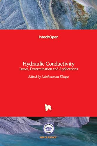 Hydraulic Conductivity - Issues, Determination and Applications