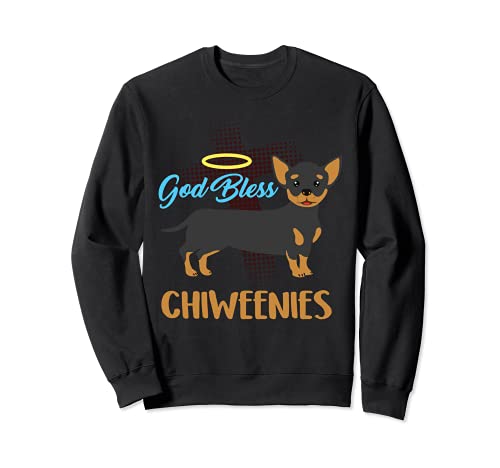 God Bless Chiweenies - Chiweenie Owner Gifts Sudadera