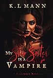My Step Sister is A Vampire: A “Why Choose” Halloween Novella (Moonlight University Book 1)