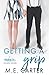 Getting a Grip: A #MyNewLife Romantic Comedy