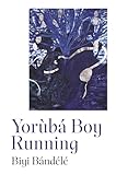 Hamish Hamilton Ltd Yoruba Boy Running.