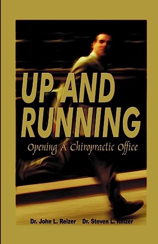 Up and Running - Opening a Chiropractic Office