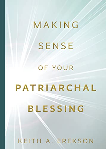 Making Sense of Your Patriarchal Blessing Paper... 1639930647 Book Cover