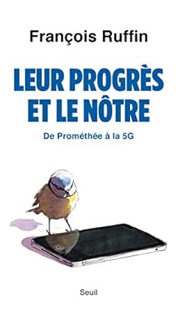 Leur progrès et le nôtre : De Prométhée à la 5G cover