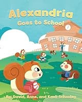 Alexandria Goes to School 1737597101 Book Cover