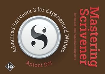 Paperback Mastering Scrivener: Advanced Scrivener 3 for Experienced Writers Book