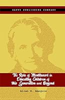 The Role of Montessori in Educating Children of this Generation and Beyond 889023962X Book Cover