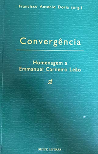 Convergencia: Homenagem A Emmanuel Carneiro Le~Ao