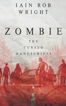 Paperback Zombie: The Cursed Manuscripts (The Cursed Manuscripts (Horror Collection)) Book