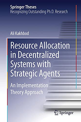 Resource Allocation in Decentralized Systems with Strategic Agents: An Implementation Theory Approach (Springer Theses)