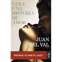Vera, una historia de amor: Premio Planeta 2025 (Autores Españoles e Iberoamericanos)