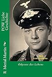POW Liebe Geschichte: Odyssee des Lebens (German Edition)