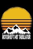  NOTENHEFT mit TABULATUR: DIN A5 für Anfänger und Fortgeschrittene / Blanko NotenBlock / Leere Notenzeilen / Notensystem / für die Schule / Komponist / mit Tabulatur / Berg Wandern