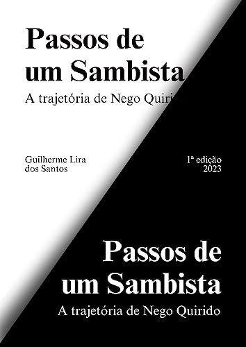 Passos de um Sambista: A trajetória de Nego Quirido