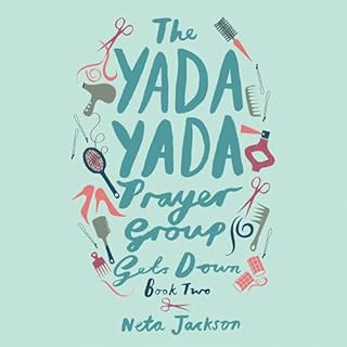 The Yada Yada Prayer Group Gets Down Audiolibro Por Neta Jackson arte de portada