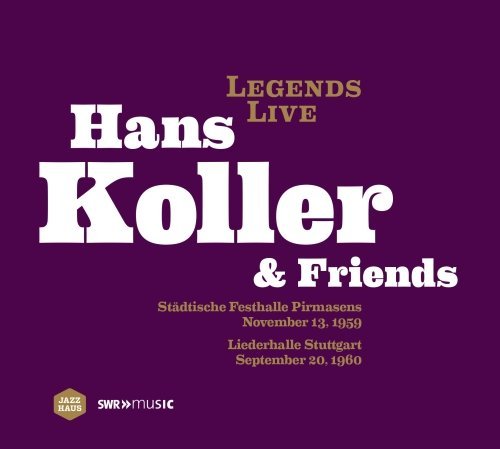 Hans Koller & Friends [Hans Koller, Martial Solal, Michel de Villers, Roger Gu??rin] [Jazzhaus: 101733] by Hans Koller