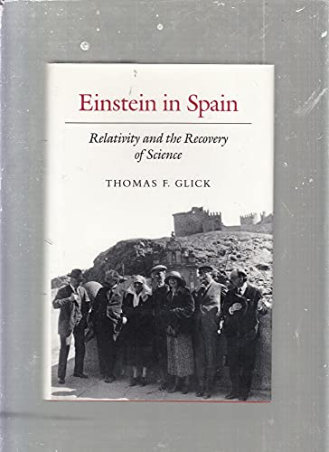 Einstein in Spain: Relativity and the Recovery ... 0691055076 Book Cover