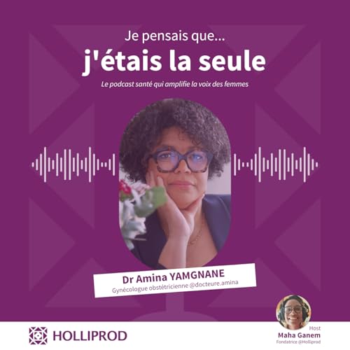 Dr Amina Yamgnane - Pour ne plus &ecirc;tre la seule &agrave; dire que la maltraitance m&eacute;dicale s'apprend