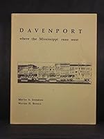 Davenport Where the Mississippi Runs West, a Survey of Davenport History & Architecture B000UZFLQS Book Cover