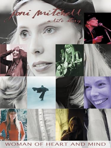 Joni Mitchell - A Woman Of Heart And Mind