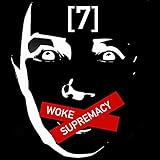 WOKE SUPREMACY [Explicit]