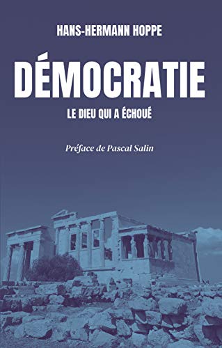 Télécharger Démocratie, le dieu qui a échoué Francais PDF