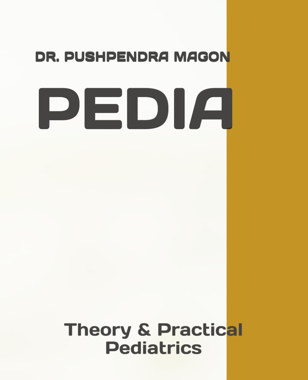 PEDIA: Theory & Practical Pediatrics