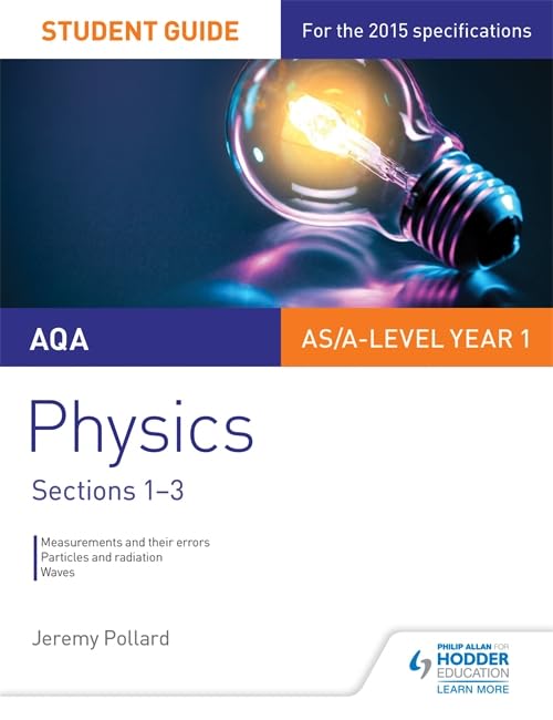 Buy AQA AS/A Level Year 1 Physics Student Guide: Sections 1-3 — BookShops.in