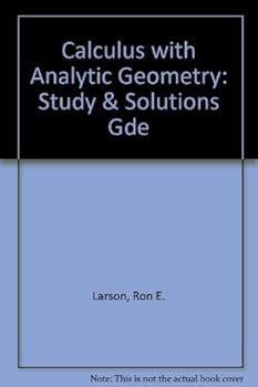 Paperback Calculus With Analytic Geometry: Study and Solutions Guide Book