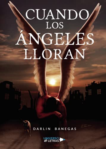 Cuando los Ángeles lloran