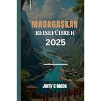 MADAGASKAR REISEF&Uuml;HRER 2025