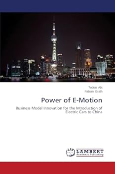 Power of E-Motion: Business Model Innovation for the Introduction of Electric Cars to China