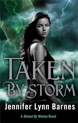 Raised by Wolves: Taken by Storm: Book 3