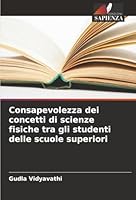 Consapevolezza dei concetti di scienze fisiche tra gli studenti delle scuole superiori (Italian Edition) 6208948932 Book Cover