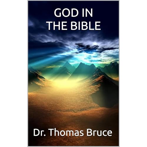 God in the Bible by Dr. Thomas Bruce episode artwork