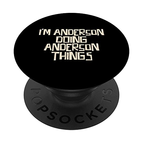 I'm Anderson doing Anderson things PopSockets Swappable PopGrip, Black