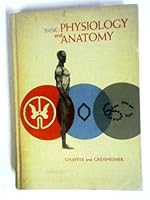 Basic Physiology and Anatomy 0397540779 Book Cover