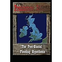 The Post-Glacial Flooding Hypothesis