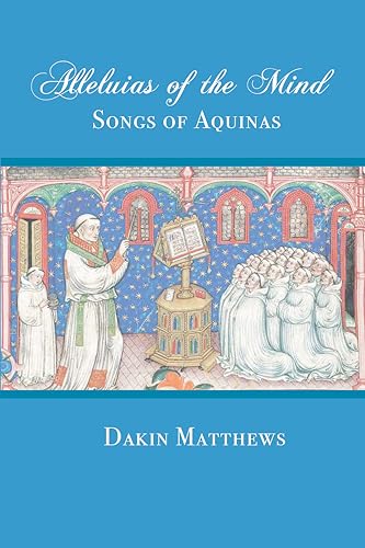 Bild: Alleluias of the Mind: The Songs of Aquinas (English Edition) f�r 11,54 EUR bei amazon.de