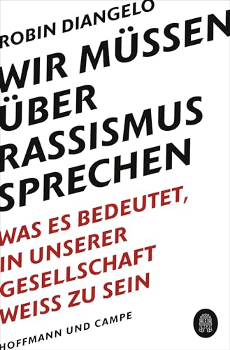 "Wir müssen über Rassismus sprechen" von Robin J. DiAngelo