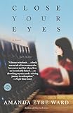 Close Your Eyes: A Novel