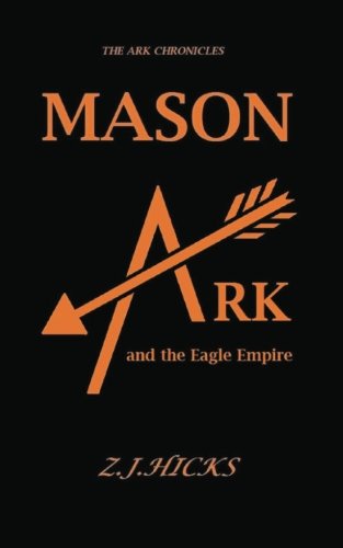 Mason Ark and the Eagle Empire