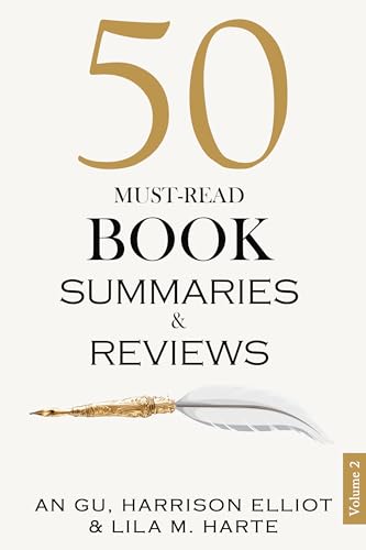 50 Must-Read Book Summaries and Reviews: A Guide to Timeless and ...