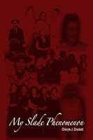 My Slade Phenomenon 0805977686 Book Cover