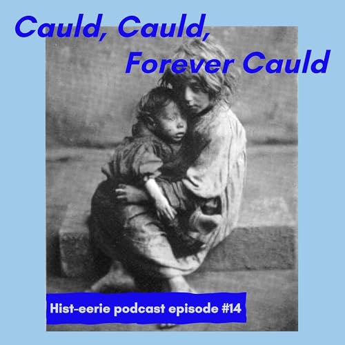 Cauld, Cauld, Forever Cauld