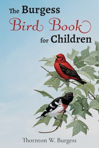 The Burgess Bird Book for Children (Illustrated... 9916732477 Book Cover