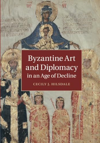 Cambridge University Press - Byzantine Art and Diplomacy in an Age of Decline - -73%