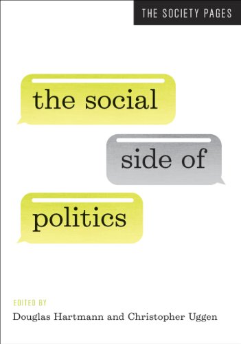 The Social Side of Politics (The Society Pages) 0393920372 Book Cover