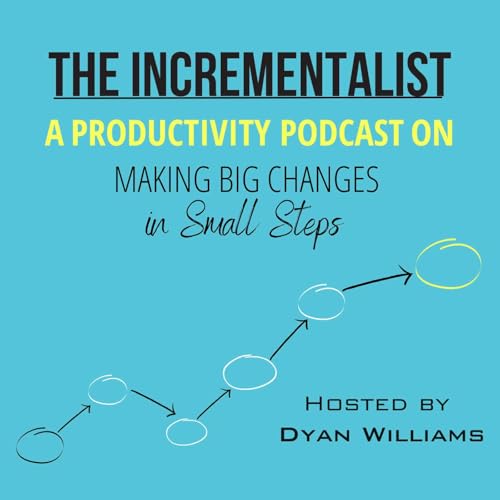 The Incrementalist Podcast By Dyan Williams cover art