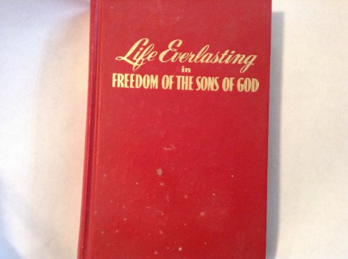 Life Everlasting in Freedom of the Sons of God B000BOWQ2A Book Cover